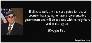 More Douglas Feith Quotes