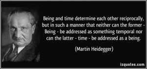 More Martin Heidegger Quotes