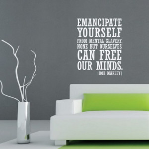 Quote: Bob Marley Emancipate yourself. Free Your Mind. Decal - 36 (3 f