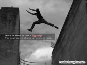 Taking Big Steps #quotes #inspirational
