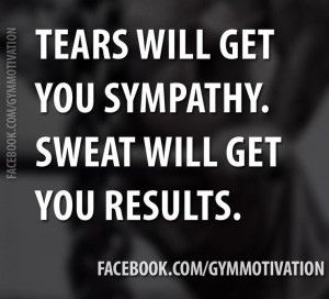 Sweat will get you results