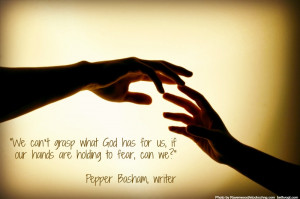 Christian Single Mom Quotes 2 hands quote by pepper basham