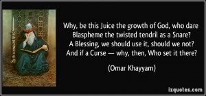 More Omar Khayyam Quotes