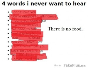 four words that i never want to hear!