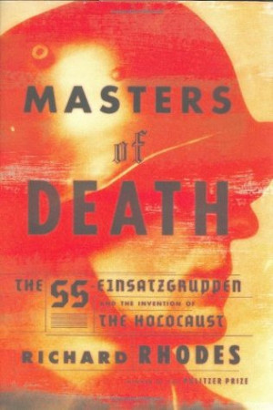 Start by marking “Masters of Death: The SS-Einsatzgruppen and the ...