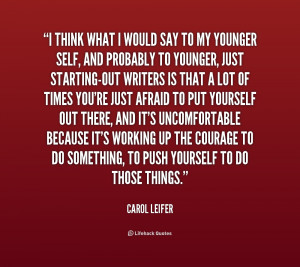 quote-Carol-Leifer-i-think-what-i-would-say-to-195490.png