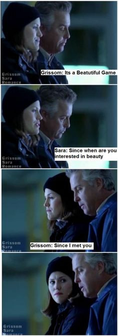 CSI. Grissom and Sara. GSR (ignoring the fact that whoever made this ...