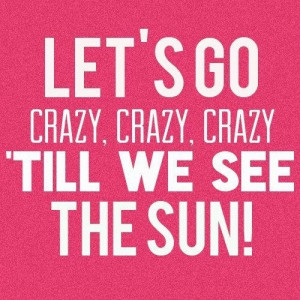 Live While We're Young.