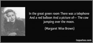 More Margaret Wise Brown Quotes