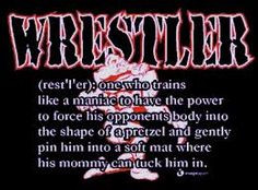 life favorite wrestling badass stuff motivation wrestling quotes ...
