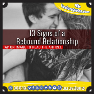 13 Signs of a Rebound Relationship