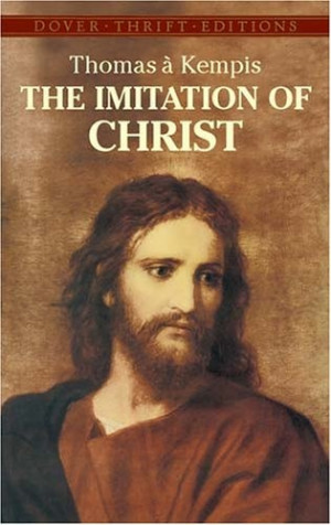 ... Imitation of Christ (Dover Thrift Editions) Thomas ?â?á Kempis $2.5