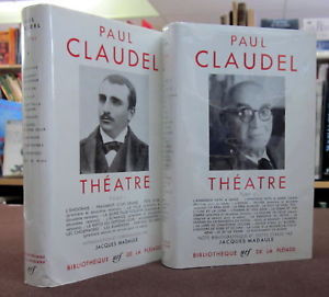 PAUL CLAUDEL THEATRE 2 tomes LA PLEIADE