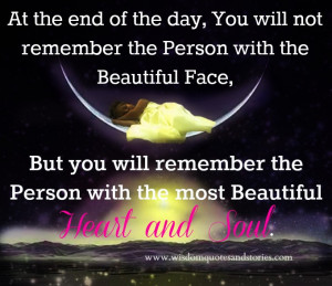 ... with the most beautiful heart and soul - Wisdom Quotes and Stories