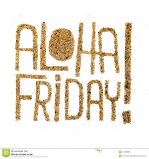 Aloha friday! - quotes drawn by sand