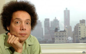 Malcolm Gladwell BBC News - Can 10,000 hours of practice make you an ...