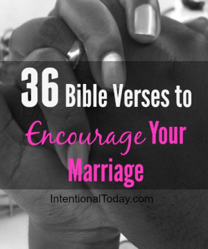 36 Bible Verses to encourage your marriage