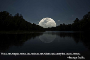 There are nights when the wolves are silent and only the moon howls.