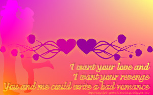 want your love and i want your revenge you and me could write a bad ...