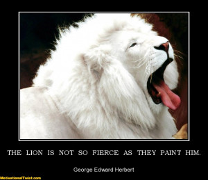 the-lion-not-fierce-they-paint-him-lion-quote-motivational-1346026238 ...