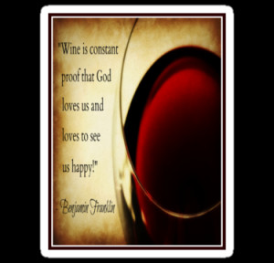 Wine Quote - Ben Franklin by CorxandForx