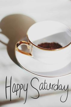 - coffee saturday coffee, weekend enjoy, saturday morning quotes ...