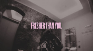 Fresher than you