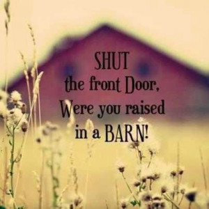 Were you raised in a BARN?