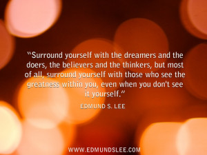 ... often are Surround Yourself with the Dreamers and heart palpitations