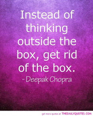 Thinking Outside The Box Quotes Thinking outside the box