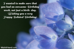 Happy Belated Birthday Wishes Quotes Belated birthday messages