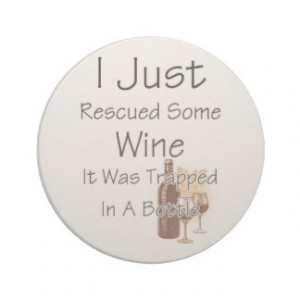 Funny Quote About Wine, Drinking Drink Coaster