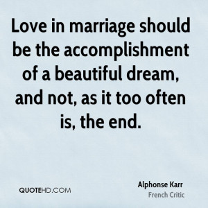 Alphonse Karr Marriage Quotes