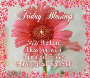 Have a Blessed Friday