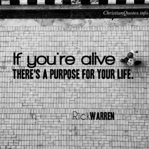 Rick Warren Quote – Purpose for Your Life View Image / Read Post