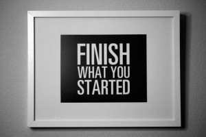FINISH What you STARTED - inspirational typography poster - quote art ...