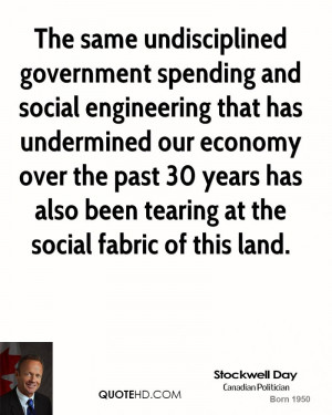 The same undisciplined government spending and social engineering that ...