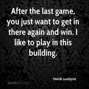 henrik-lundqvist-quote-after-the-last-game-you-just-want-to-get-in.jpg