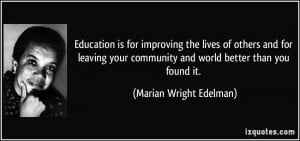 ... leaving your community and world better than you found it. - Marian