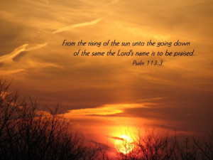 ... Down Of The Same The Lord’s Name Is To Be Praised. ~ Bible Quotes