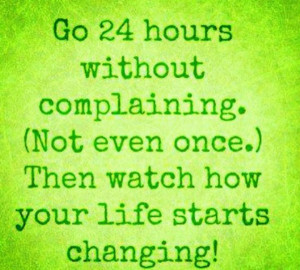 No complaining