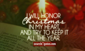 will honor Christmas in my heart, and try to keep it all the year.