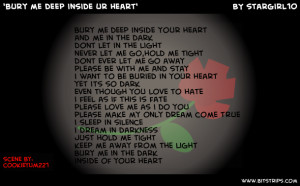 ... your heart and me in the dark dont let in the light never let me go