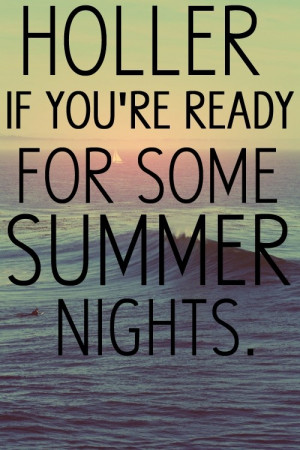 HOLLER! Summer nights ~Rascal Flatts