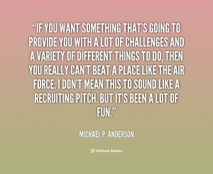 quote-Michael-P.-Anderson-if-you-want-something-thats-going-to-114729 ...