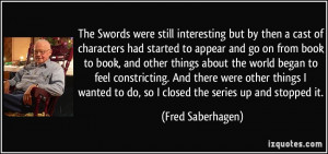 More Fred Saberhagen Quotes