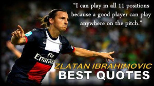 Top 10 best quotes of Zlatan Ibrahimovic!#Legend See all here >>> http ...
