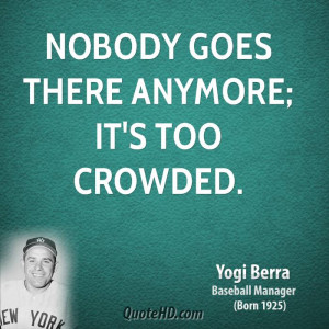30+ Funny Quotes By Yogi Berra
