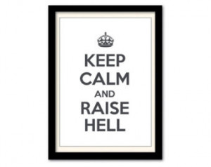 Keep Calm And Raise Hell Typography Word Lyric Quote Poster A3 ...