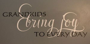 Catalog > Grandkids Bring Joy, Family Wall Art Decal